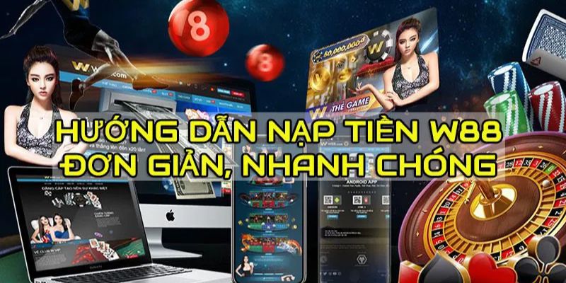 Những lưu ý khi thực hiện nạp tiền tại w88